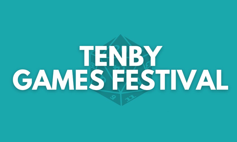 WHATS ON IN PEMBROKESHIRE Tenby Games Festival