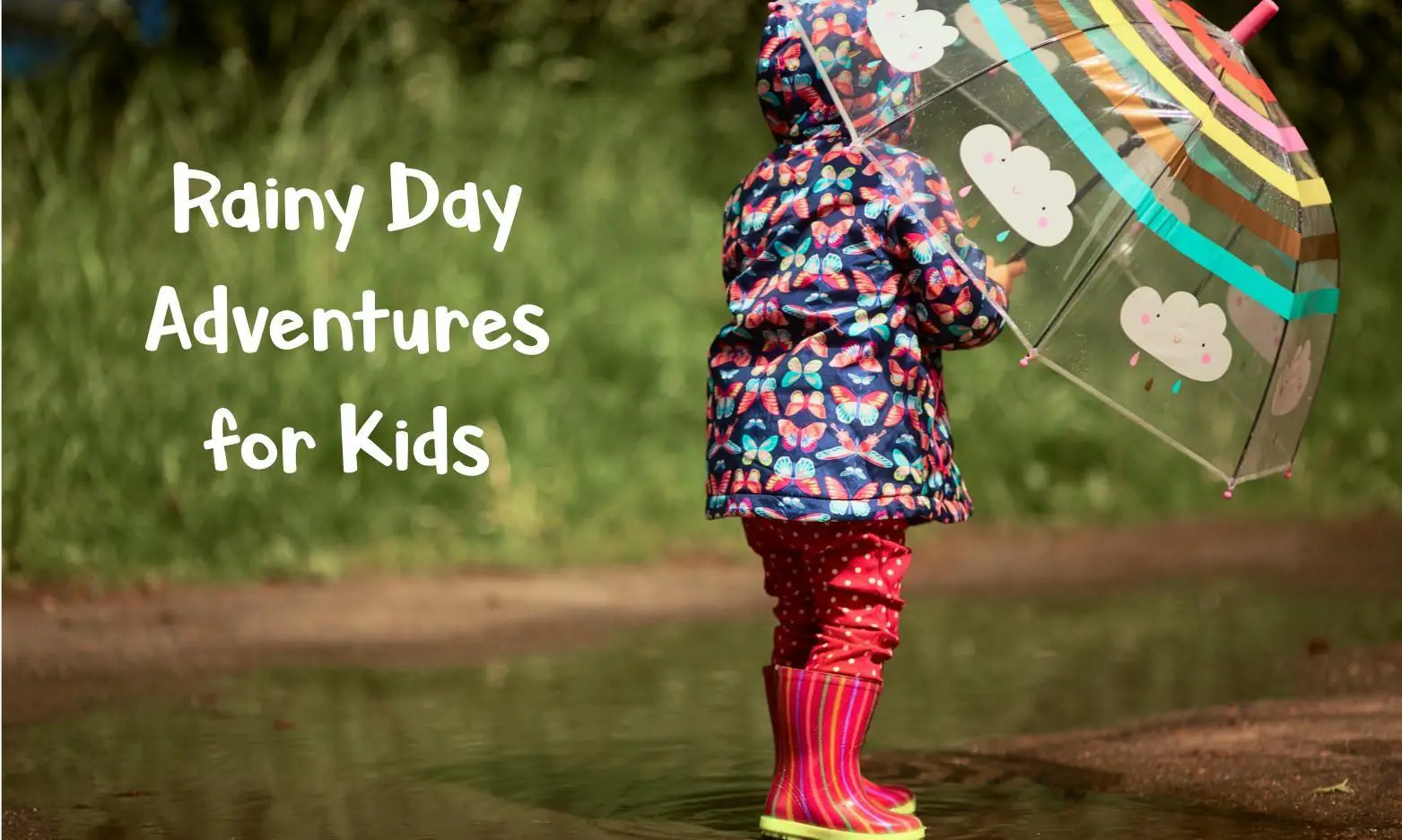 25 Rainy Day Adventures for Kids